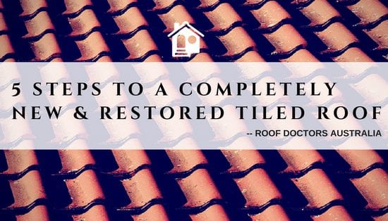 5 Steps To A Completely New And Restored Tiled Roof