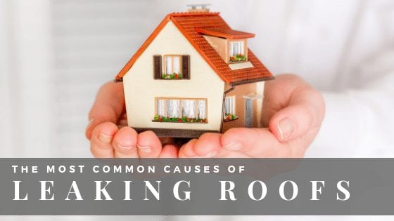 The Most Common Reasons That Generally Give Way To Leaking Roofs